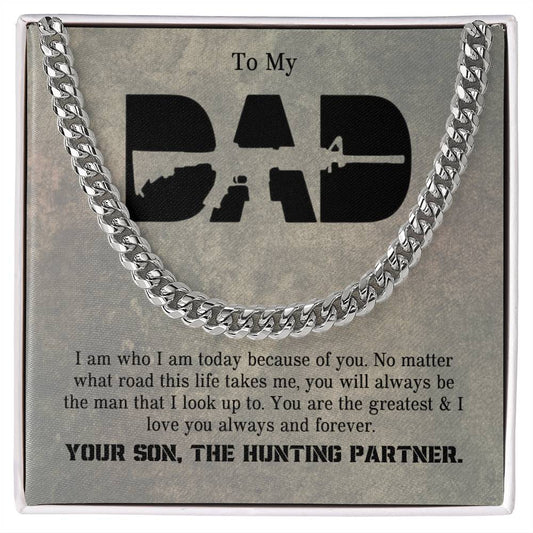 To My Dad | I Love You Always & Forever - Cuban Link Chain